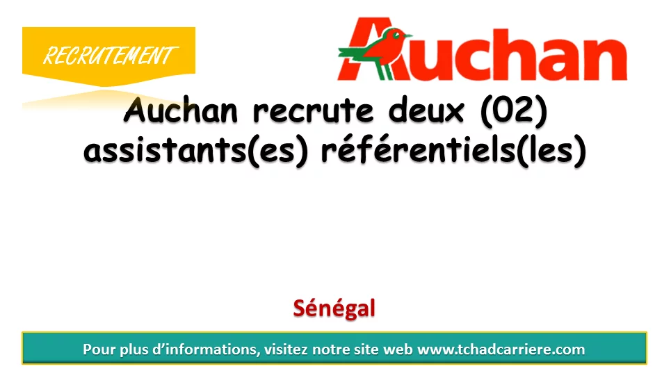 Auchan recrute deux (02) assistants(es) référentiels(les), Sénégal