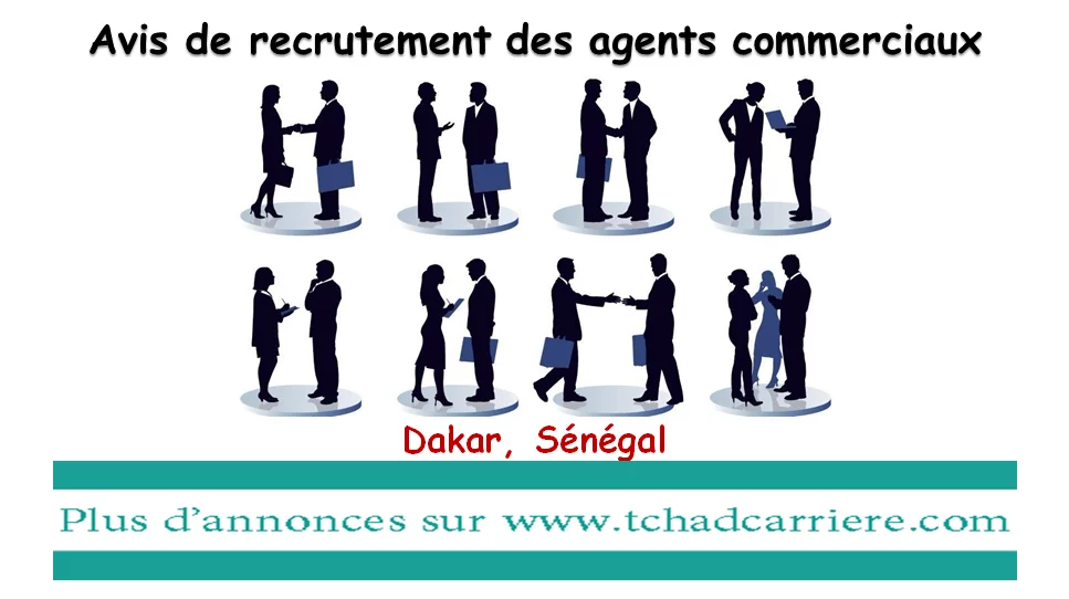 Avis de recrutement des agents commerciaux, Dakar, Sénégal