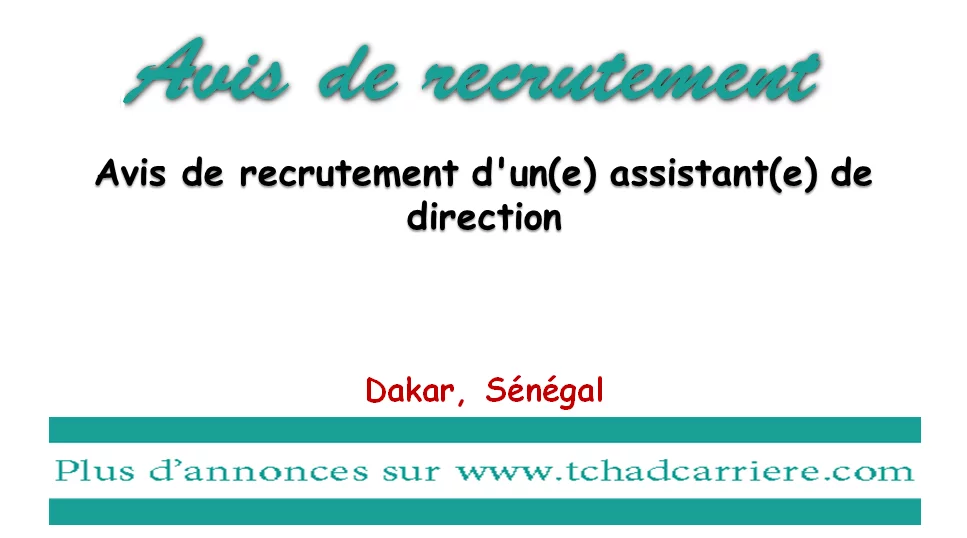 Avis de recrutement d’un(e) assistant(e) de direction, Dakar, Sénégal