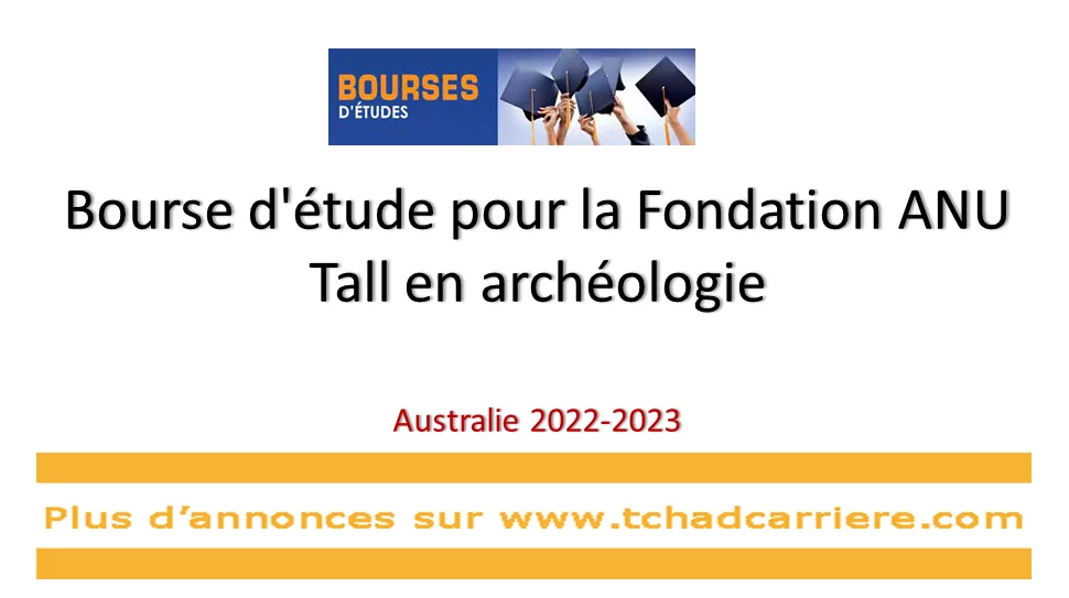 Bourse d’études de la Fondation ANU Tall en Archéologie, Australie 2022-2023