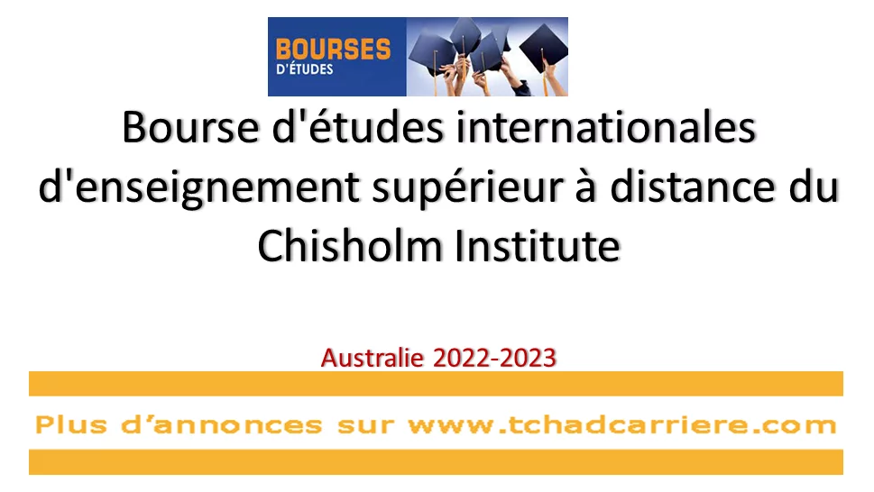 Bourse d’études internationales d’enseignement supérieur à distance du Chisholm Institute, Australie 2022-2023