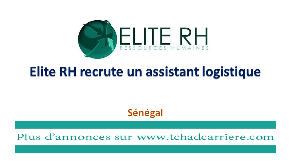 Elite RH recrute un assistant logistique, Sénégal