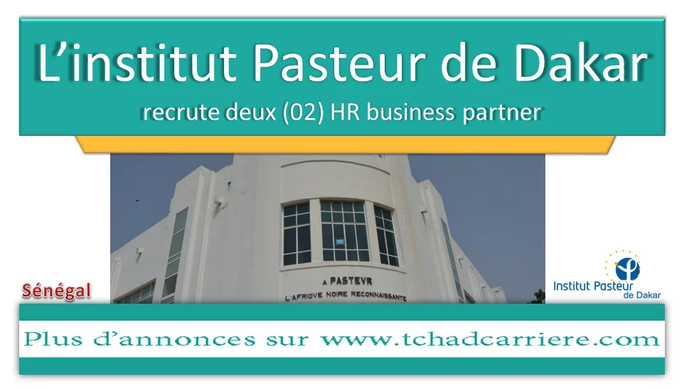 L’institut Pasteur de Dakar recrute deux (02) HR business partner, Sénégal