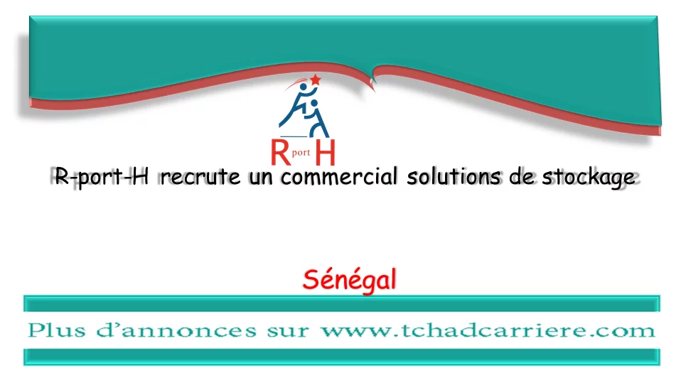R-port-H recrute un commercial solutions de stockage, Sénégal