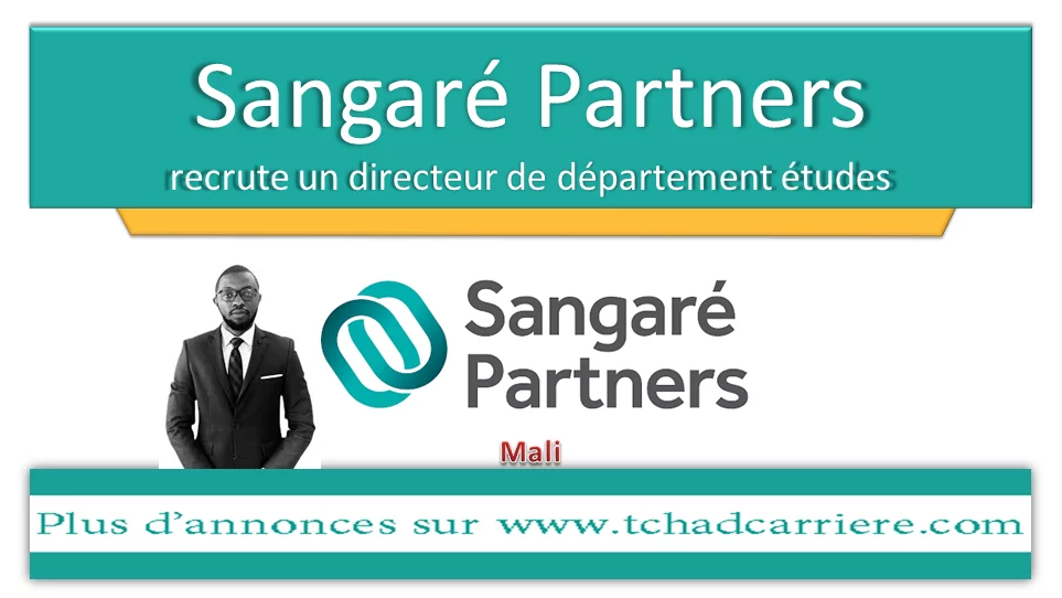 Sangaré Partners recrute un directeur de département études, Mali