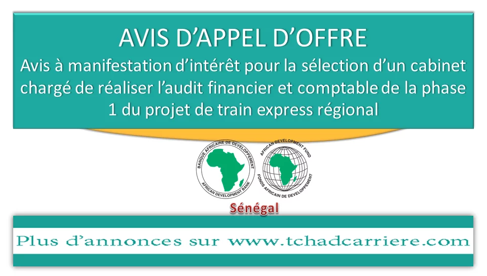 Avis à manifestation d’intérêt pour la sélection d’un cabinet chargé de réaliser l’audit financier et comptable de la phase 1 du projet de train express régional, Sénégal