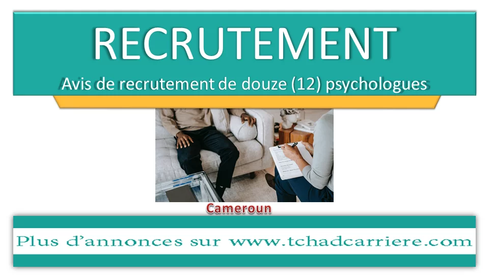 Avis de recrutement de douze (12) psychologues, Cameroun