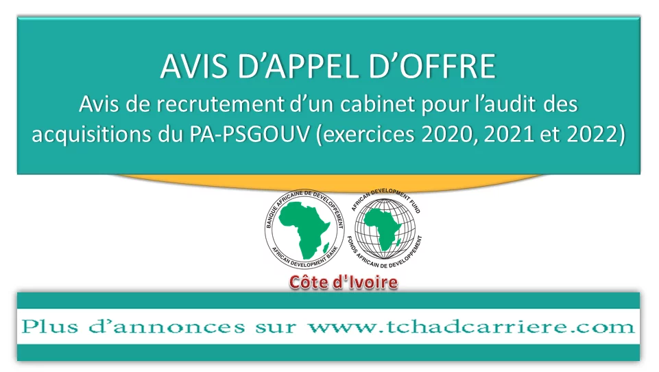 Avis de recrutement d’un cabinet pour l’audit des acquisitions du PA-PSGOUV (exercices 2020, 2021 et 2022), Côte d’Ivoire
