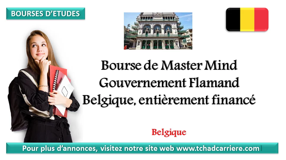 Bourse de Master Mind Gouvernement Flamand Belgique, entièrement financé