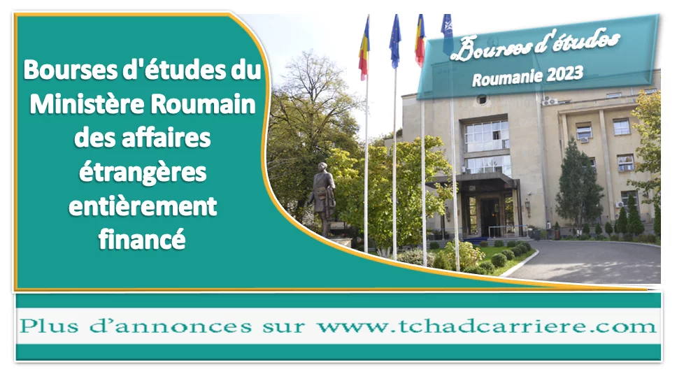 Bourses d’études du Ministère Roumain des affaires étrangères entièrement financé, 2023