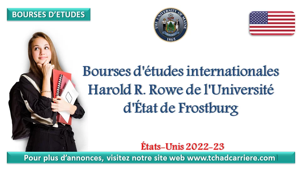 Bourses d’études internationales Harold R. Rowe de l’Université d’État de Frostburg, États-Unis 2022-23