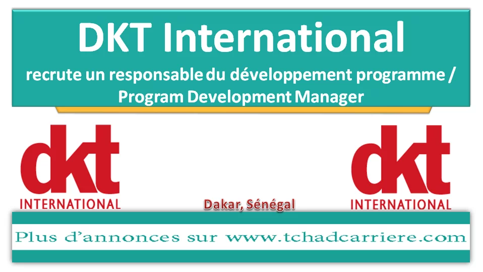 DKT International recrute un responsable du développement programme / Program Development Manager, Dakar, Sénégal