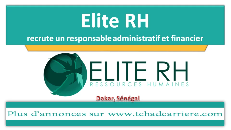 Elite RH recrute un responsable administratif et financier, Dakar, Sénégal