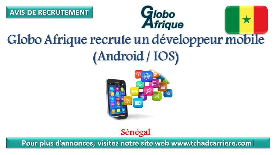 Globo Afrique recrute un développeur mobile (Android / IOS), Sénégal