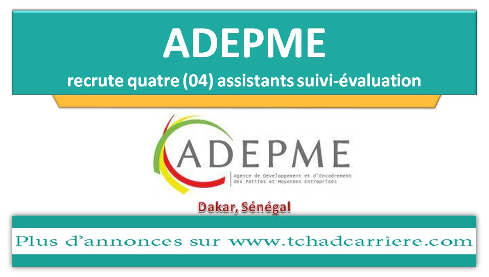 L’ADEPME recrute quatre (04) assistants suivi-évaluation, Dakar, Sénégal