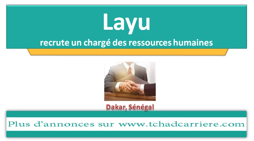 Layu recrute un chargé des ressources humaines, Dakar, Sénégal