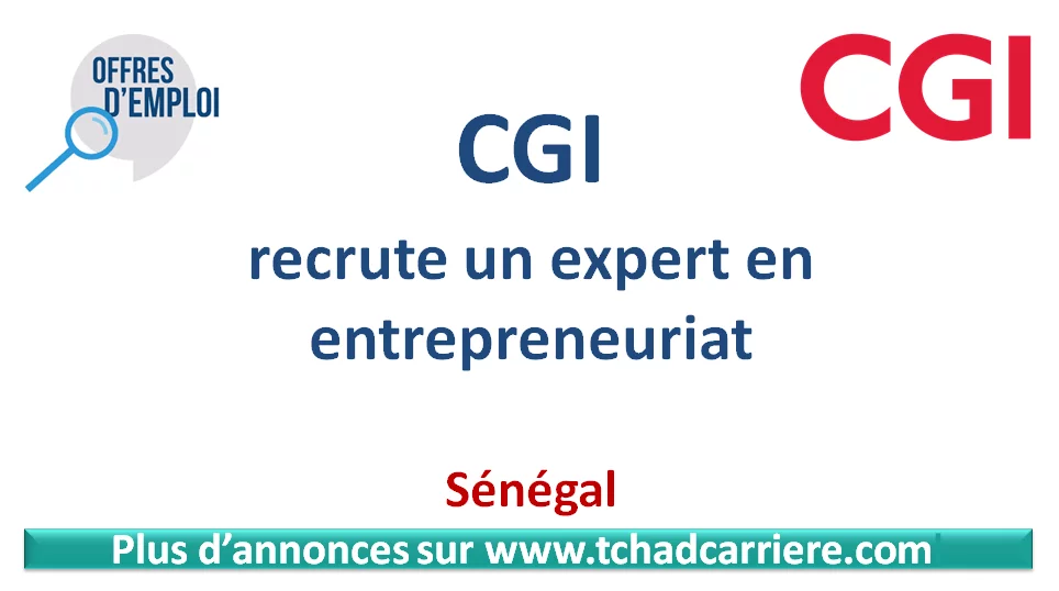 Le CGI recrute un expert en entrepreneuriat, Sénégal