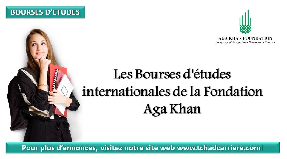 Les Bourses d’études internationales de la Fondation Aga Khan