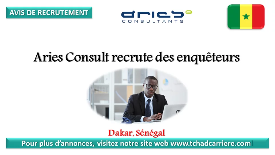 Aries Consult recrute des enquêteurs, Dakar, Sénégal