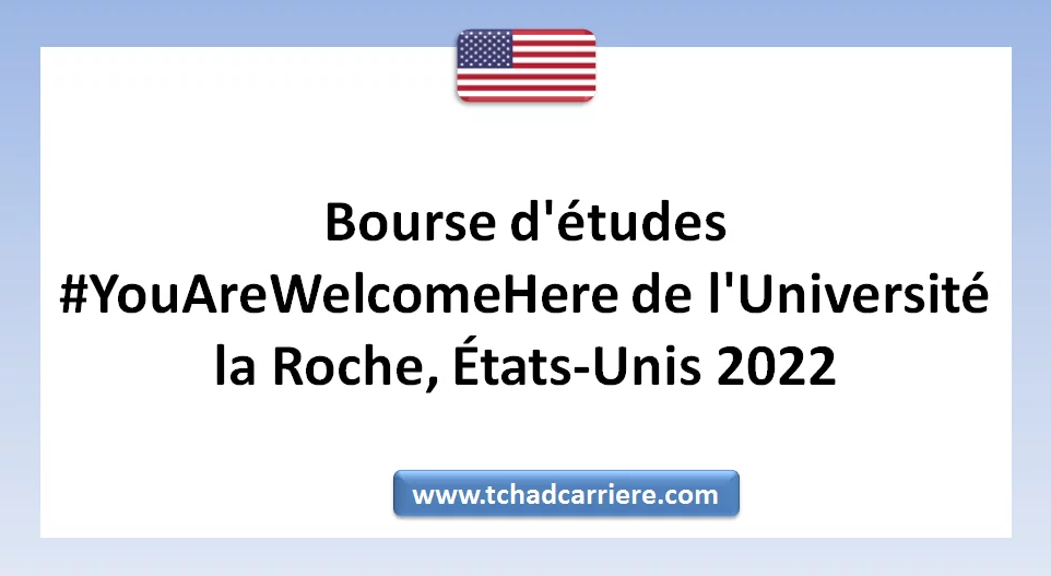 Bourse d’études #YouAreWelcomeHere de l’Université la Roche, États-Unis 2022