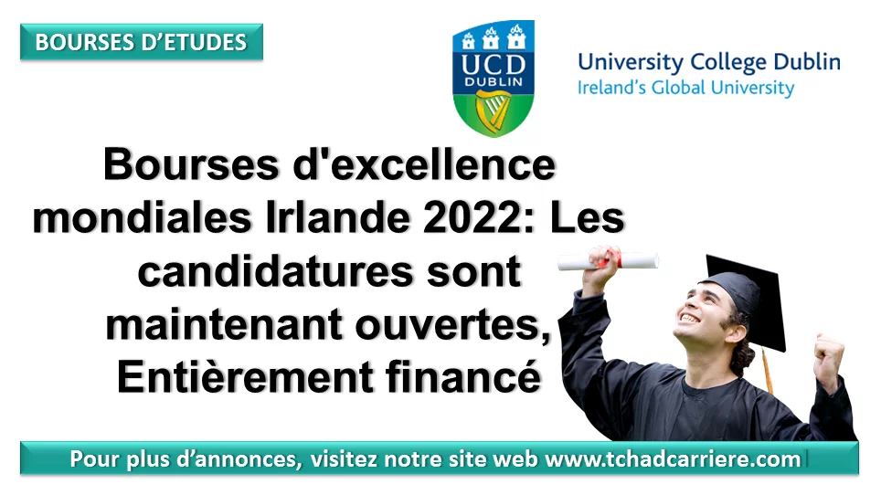 Bourses d’excellence mondiales Irlande 2022: Les candidatures sont maintenant ouvertes, Entièrement financé