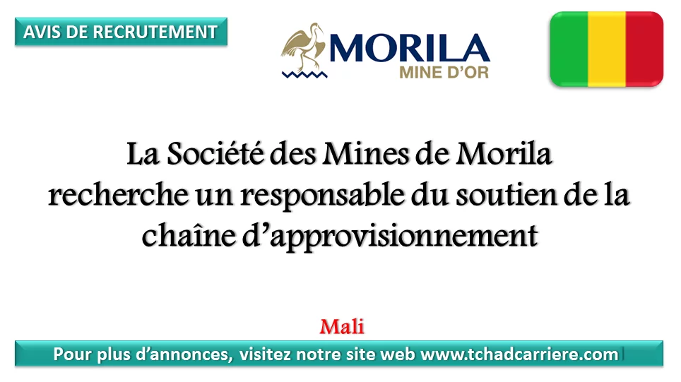 La Société des Mines de Morila recherche un responsable du soutien de la chaîne d’approvisionnement, Mali