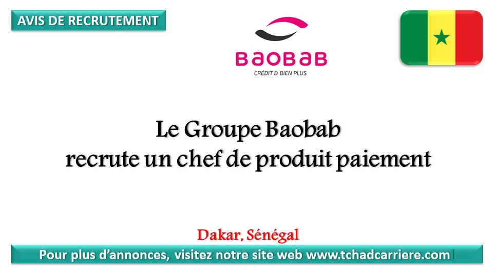 Le Groupe Baobab recrute un chef de produit paiement, Dakar, Sénégal