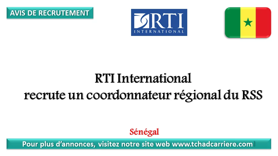 RTI International recrute un coordonnateur régional du RSS, Sénégal