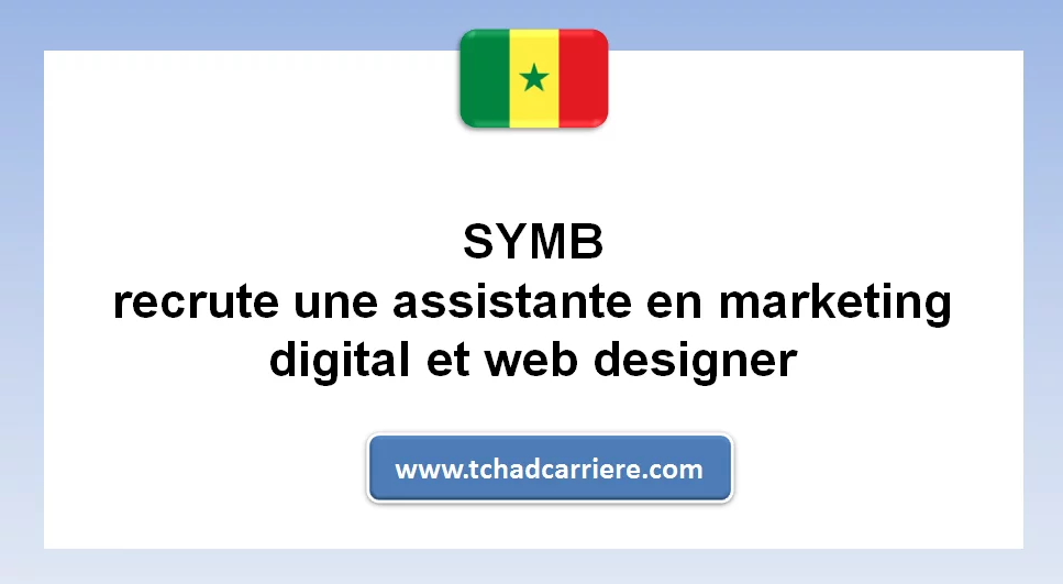 SYMB recrute une assistante en marketing digital et web designer, Sénégal