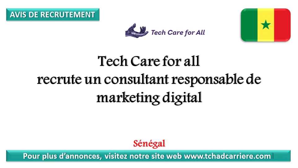 Tech Care for all recrute un consultant responsable de marketing digital, Sénégal