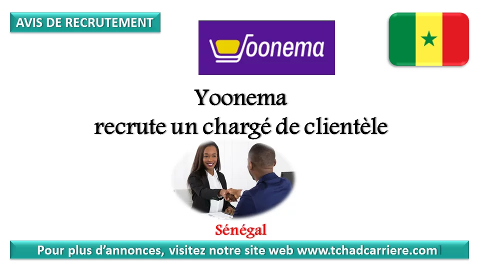 Yoonema recrute un chargé de clientèle, Sénégal