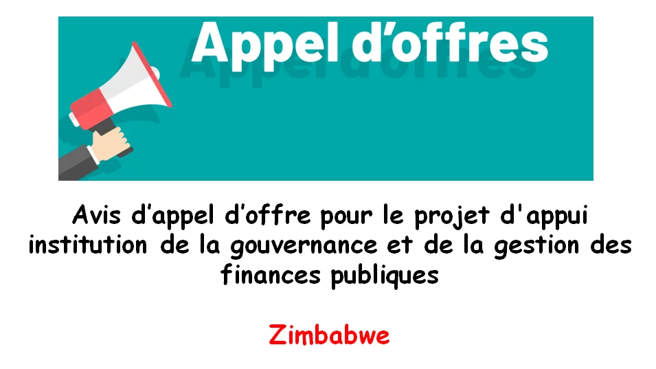 Avis d’appel d’offre pour le projet d’appui institution de la gouvernance et de la gestion des finances publiques, Zimbabwe