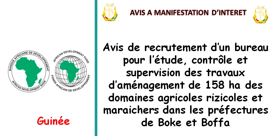 Avis de recrutement d’un bureau pour l’étude, contrôle et supervision des travaux d’aménagement de 158 ha des domaines agricoles rizicoles et maraichers dans les préfectures de Boke et Boffa, Guinée