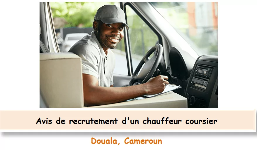 Avis de recrutement d’un chauffeur coursier, Douala, Cameroun