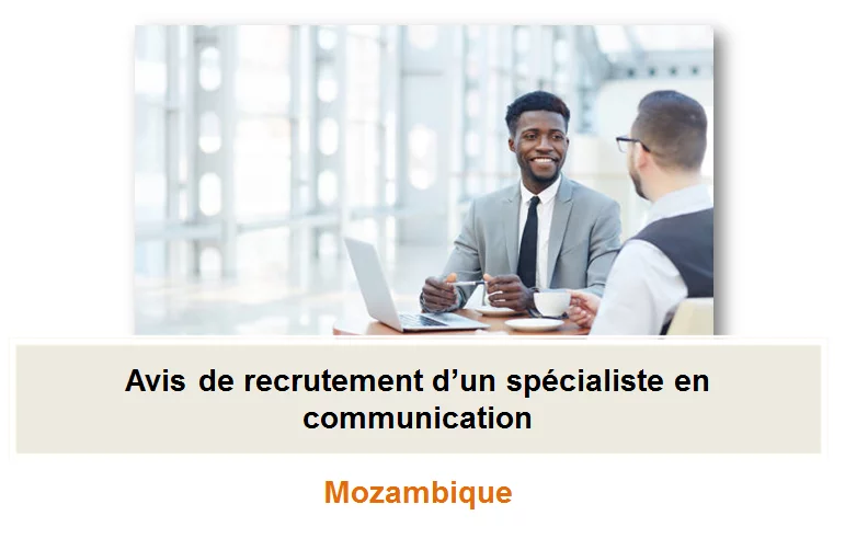 Avis de recrutement d’un spécialiste en communication, Mozambique