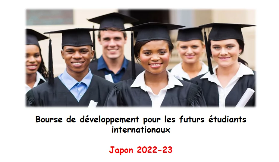 Bourse de développement pour les futurs étudiants internationaux, Japon 2022-23