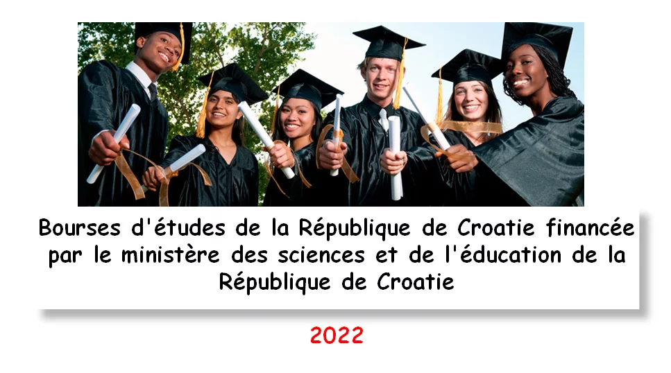 Bourses d’études de la République de Croatie financée par le ministère des sciences et de l’éducation de la République de Croatie, 2022