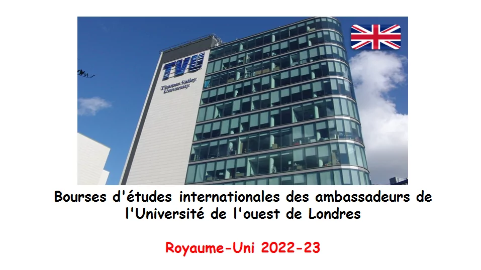 Bourses d’études internationales des ambassadeurs de l’Université de l’ouest de Londres, Royaume-Uni 2022-23