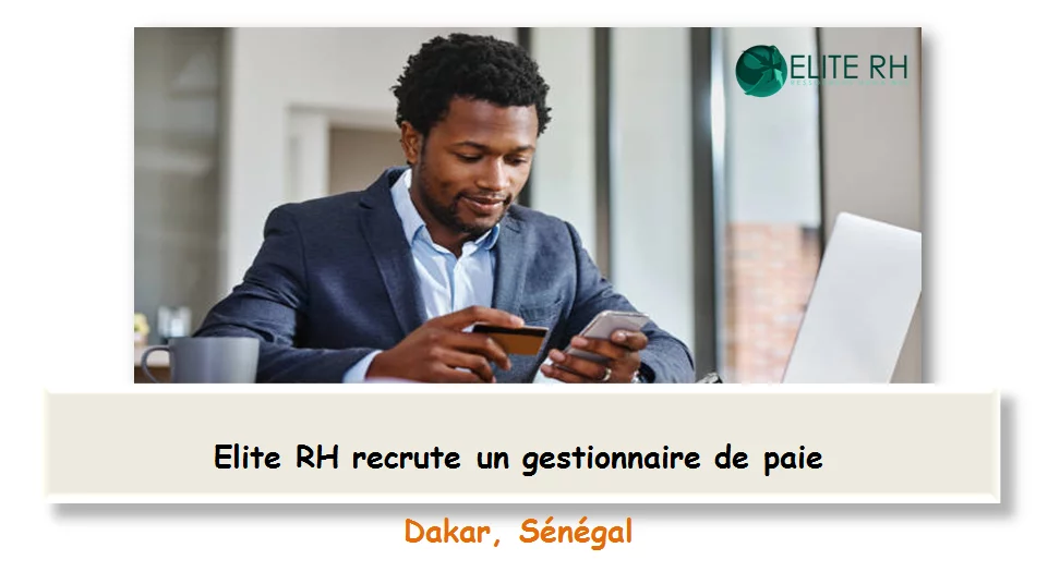 Elite RH recrute un gestionnaire de paie, Dakar, Sénégal