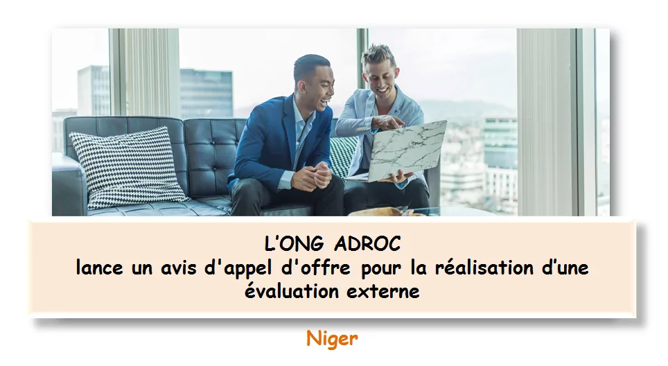 L’ONG ADROC lance un avis d’appel d’offre pour la réalisation d’une évaluation externe, Niger