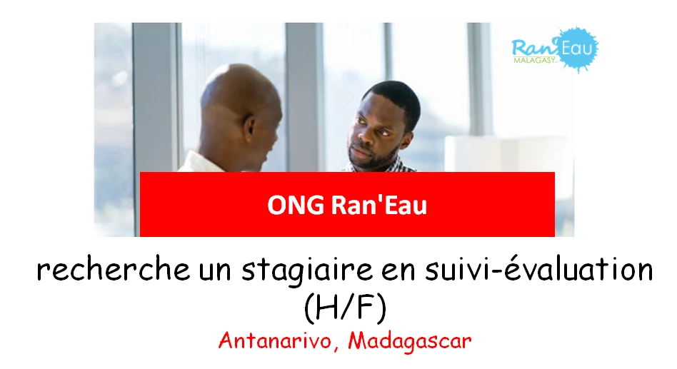 L’ONG Ran’Eau recherche un stagiaire en suivi-évaluation (H/F), Antanarivo, Madagascar