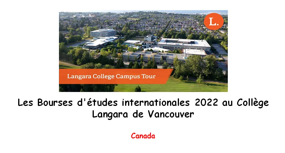 Les Bourses d’études internationales 2022 au Collège Langara de Vancouver, Canada