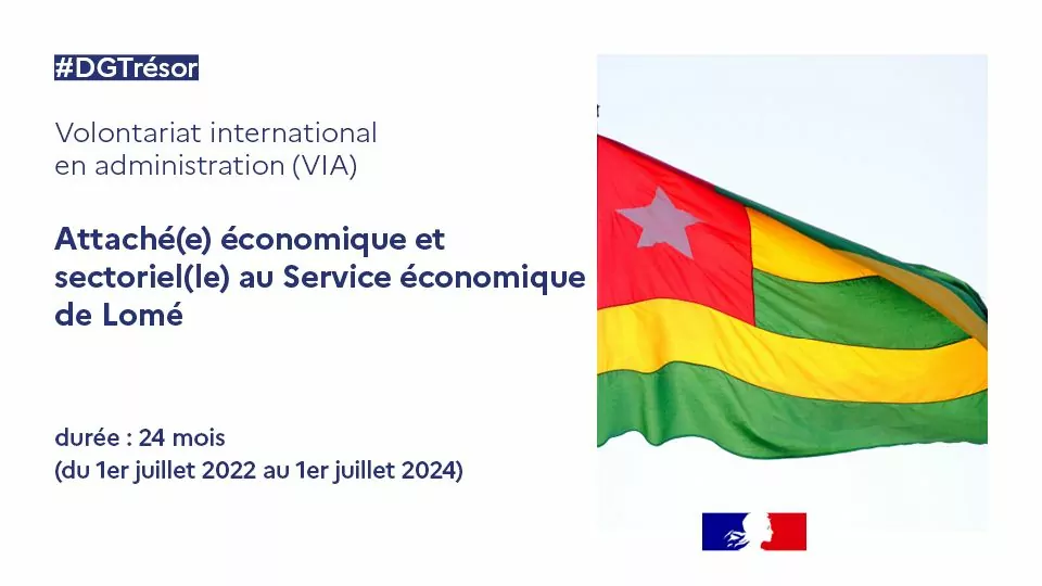 Le Service Economique de Lomé de la DGTrésor recrute un volontaire international en administration, Togo