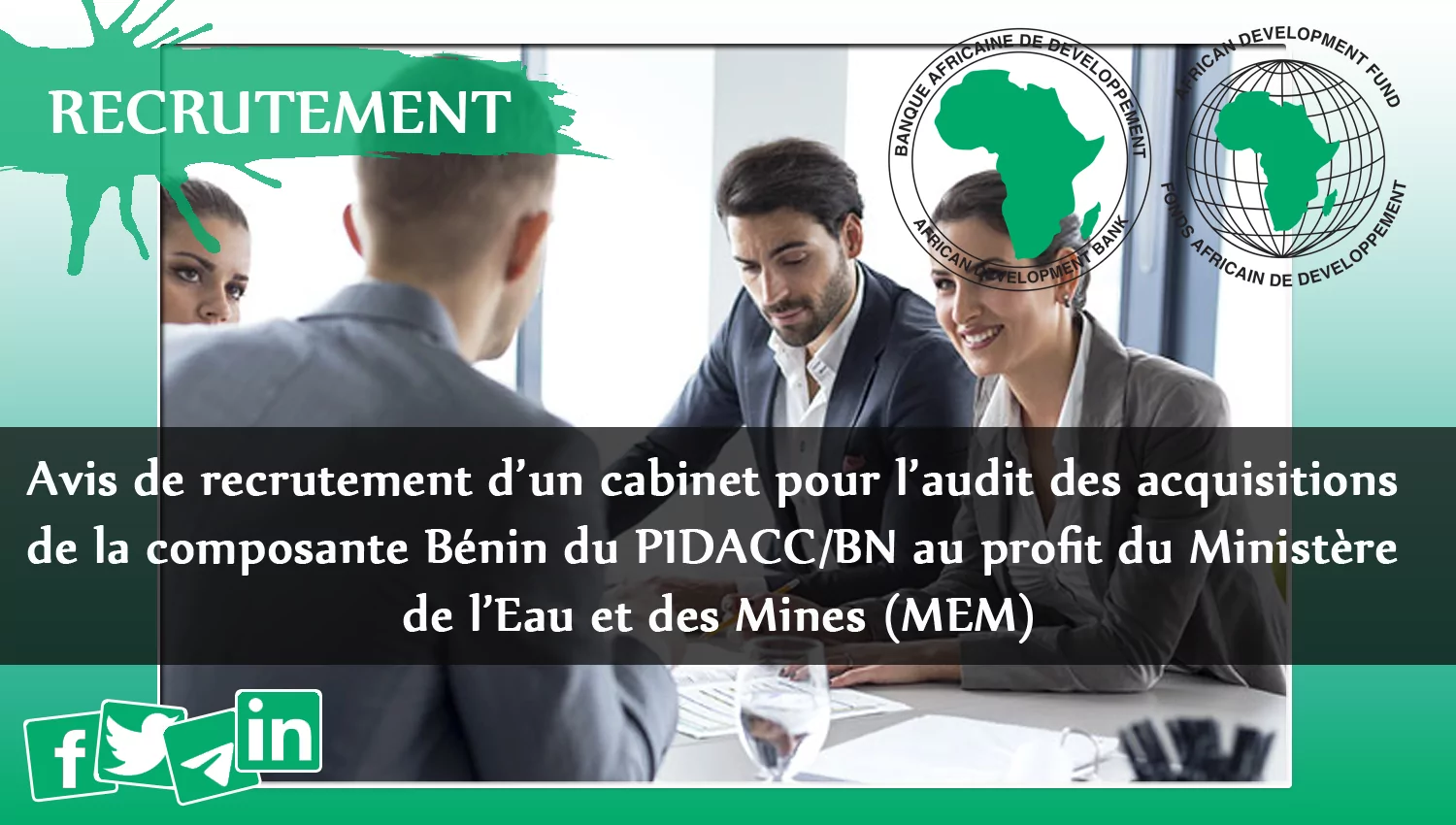 Avis de recrutement d’un cabinet pour l’audit des acquisitions de la composante Bénin du PIDACC/BN au profit du Ministère de l’Eau et des Mines (MEM)