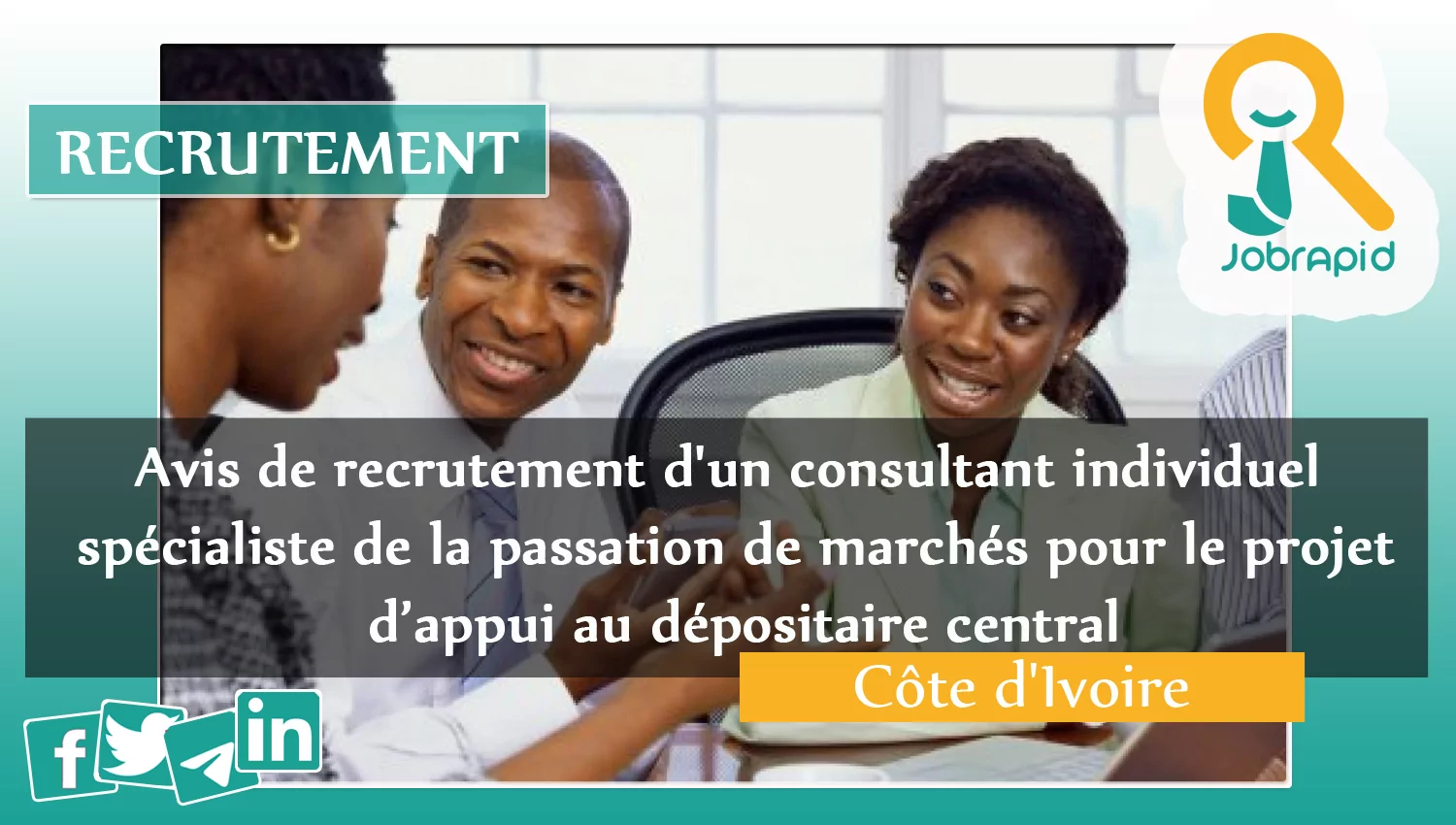 Avis de recrutement d’un consultant individuel spécialiste de la passation de marchés pour le projet d’appui au dépositaire central, Côte d’Ivoire
