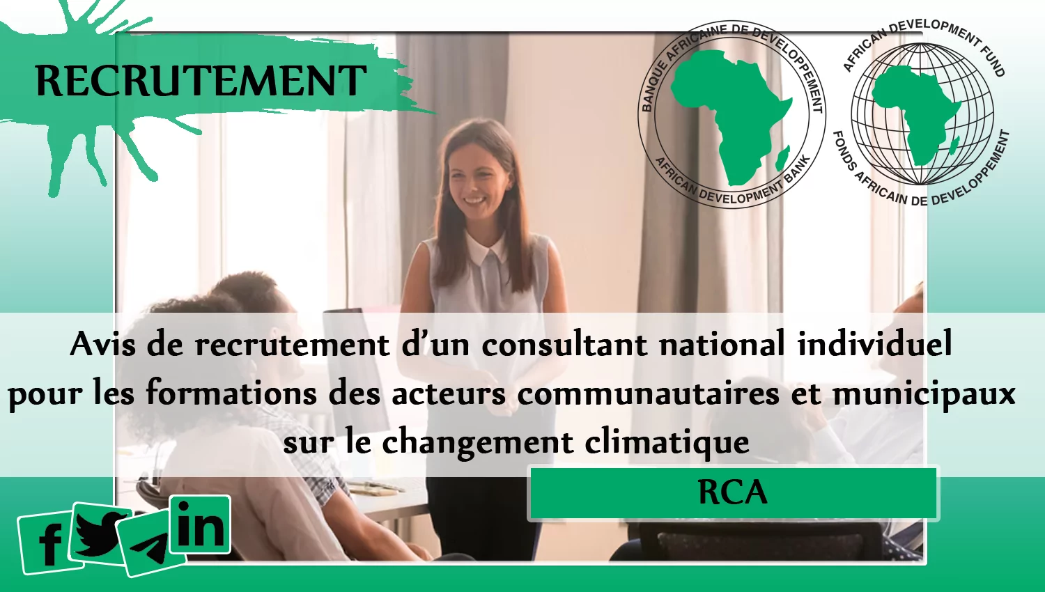 Avis de recrutement d’un consultant national individuel pour les formations des acteurs communautaires et municipaux sur le changement climatique, RCA
