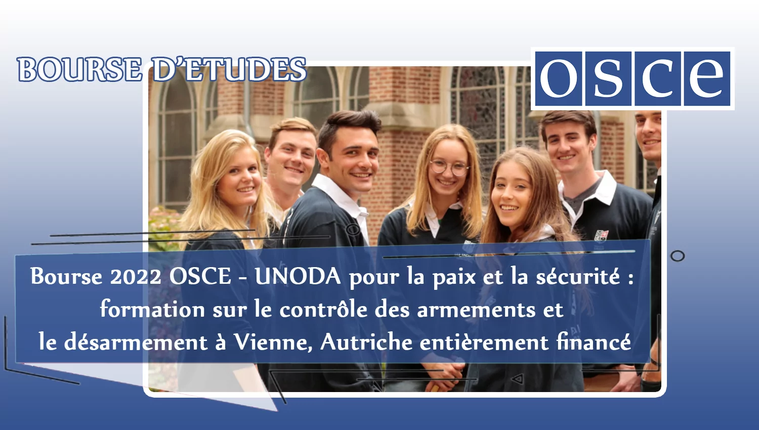Bourse 2022 OSCE – UNODA pour la paix et la sécurité : formation sur le contrôle des armements et le désarmement à Vienne, Autriche entièrement financé