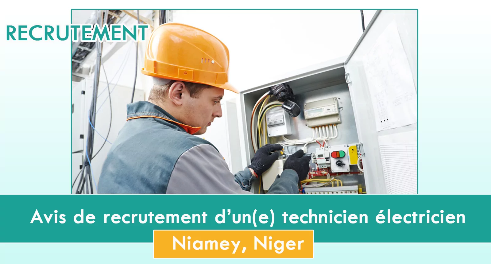 Avis de recrutement d’un(e) technicien électricien, Niamey, Niger