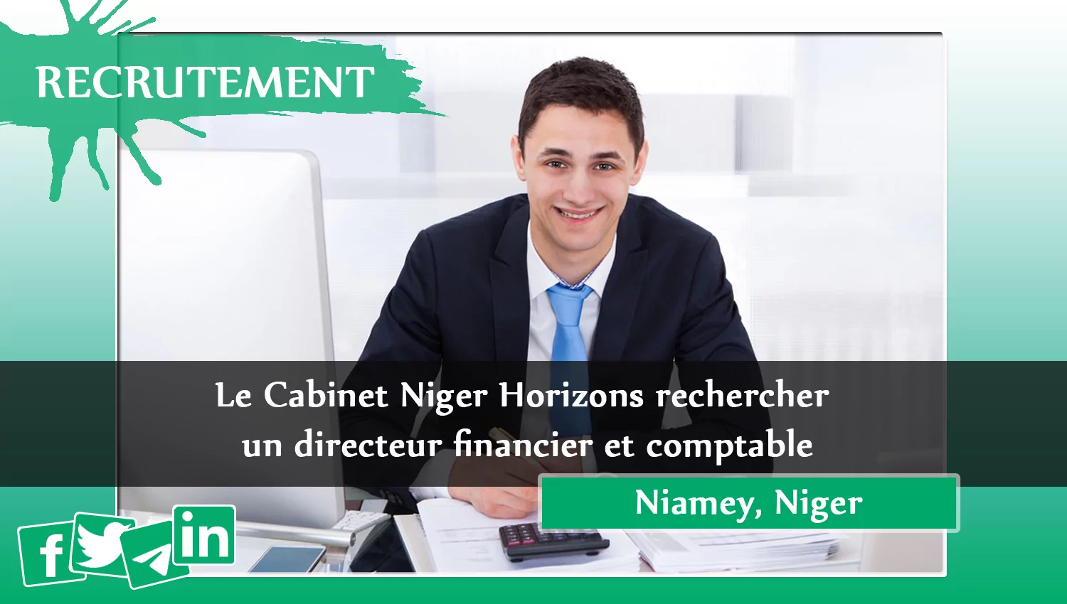 Le Cabinet Niger Horizons rechercher un directeur financier et comptable, Niamey, Niger