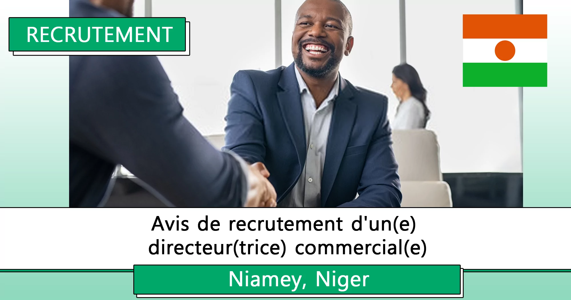 Avis de recrutement d’un(e) directeur(trice) commercial(e), Niamey, Niger